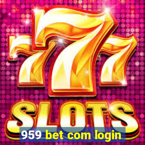 959 bet com login